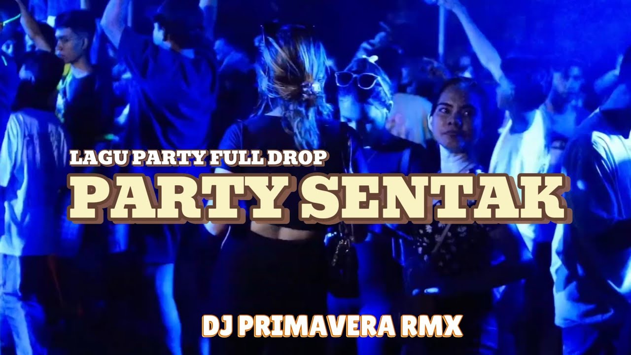 PARTY SENTAK FULL DROP VOL. 1 🌴 DJ PRIMAVERA - REMIX 2024