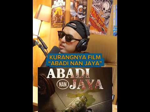 INILAH KEKURANGAN FILM ABADI NAN JAYA