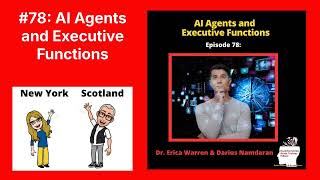 #78: AI Agents and Executive Functions | Executive Function Brain Trainer Podcast