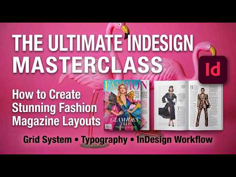 How to Design a Professional Fashion Magazine in InDesign (Step-by-Step)