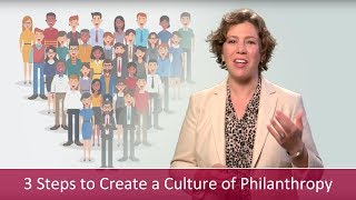 3 Key Steps to Create a Culture of Philanthropy | Major Gifts Challenge