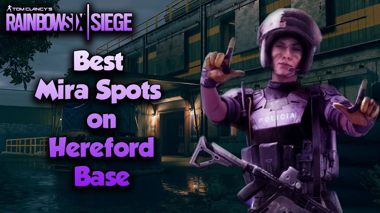 Best Mira Spots On Hereford Base (there aren't many) Rainbow Six