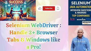 Управление двумя и более окнами/вкладками браузера в Selenium WebDriver