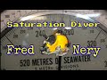 5 saturation diver fred nery