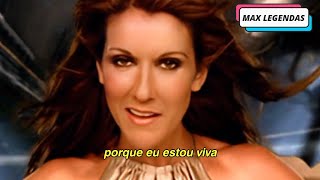 Céline Dion - I&#39;m Alive (Tradução) (Legendado) (Clipe Oficial)