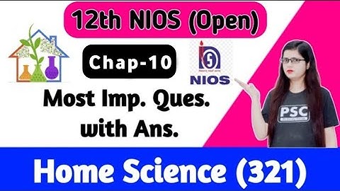 Home Science 321 important Questions Nios | Class 12 home science Chapter 10 important questions