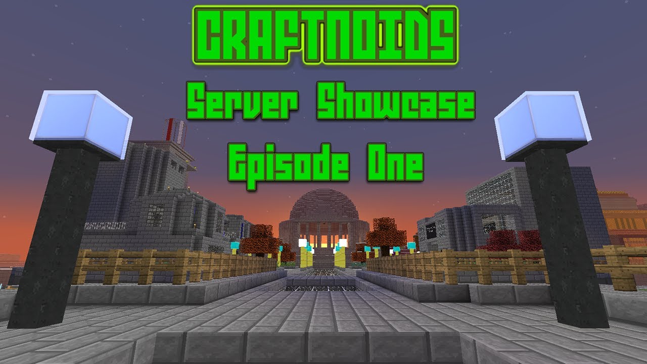 Craftnoids Server Showcase - Episode One