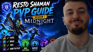 Resto Shaman PVP GUIDE SEASON 1 MIDNIGHT ( STATS, BUILD, TIPS, HOW TO PLAY )