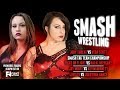 Smash Wrestling Episode 109 - LuFisto vs Jordynne Grace