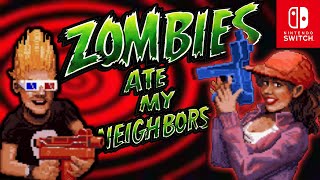 ZOMBIES ATE MY NEIGHBORS | Nintendo Switch First Playthrough ZOMBIES ATE MY NEIGHBORS | Nintendo Switch First Playthrough