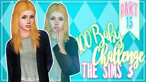 Lets Play: The Sims 3 100 Baby Challenge (2) (Part 15) NEW HOME!