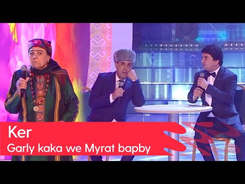 Garly kaka we Myrat bapby, Ozzy eje - Ker | 2022  (Degishme)