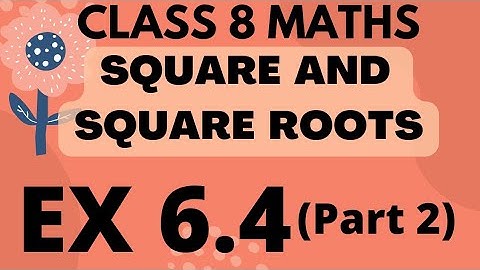 Square and Square roots | Class 8 | Maths | Chapter 6 | Ex 6.4 #maths #class8 @The Master Classes