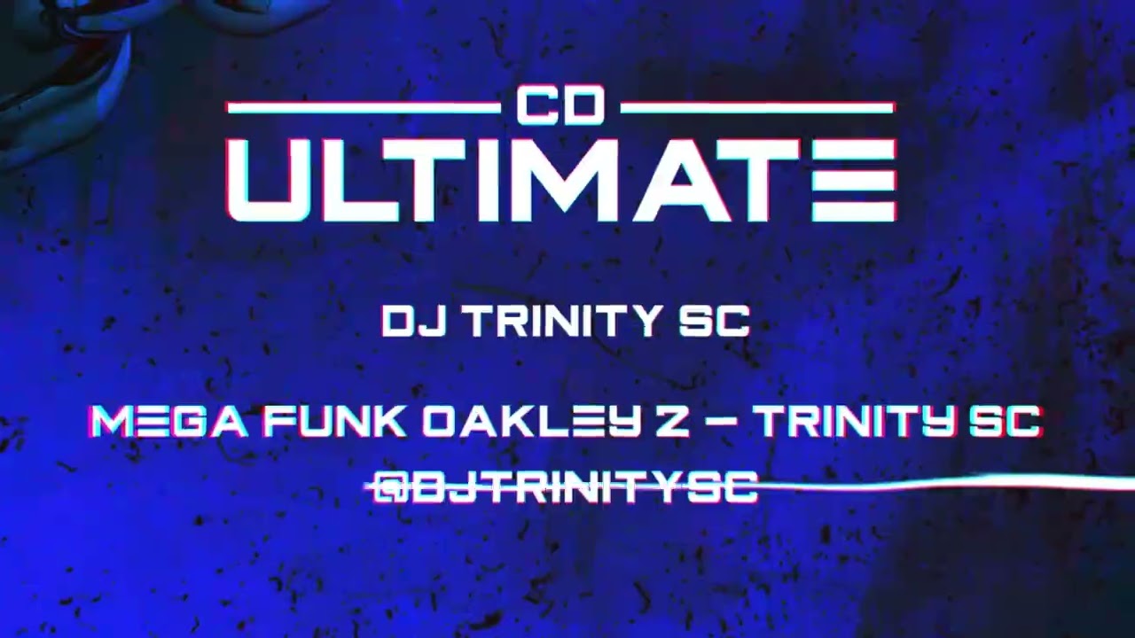MEGA FUNK OAKLEY 2 TRINITY SC | CD ULTIMATE