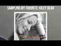 SAMPLING MY FAVORITE: KILEY DEAN SHOULD I