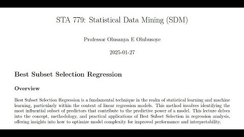STA 779 (SDM Lecture 2): Best Subset Selection Regression