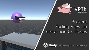 [Unity XR] VRTK v4 - Prevent Fading View on Interaction Collisions