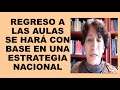 Soy Docente: REGRESO A LAS AULAS SE HARÁ CON BASE EN UNA ESTRATEGIA NACIONAL