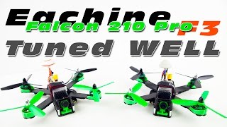 Eachine SPRacing F3 Falcon 210 PRO.. Tuned well :)