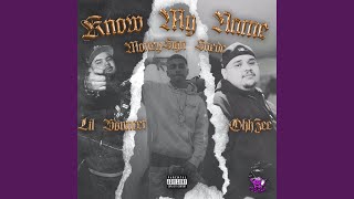 Know My Name (feat. Lil Bouncer & MoneySignSuede)