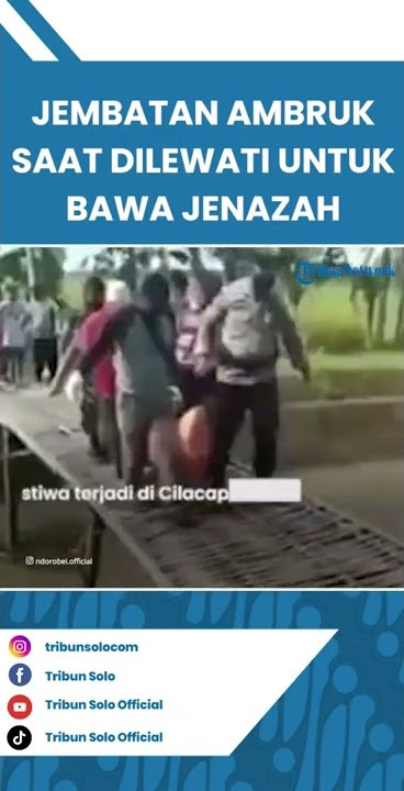Video Viral Jembatan Tiba-tiba Ambruk saat Dilewati untuk Evakuasi Jenazah, Jasad Jatuh ke Sungai