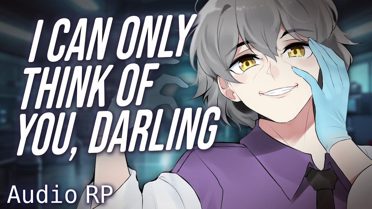 Mad Scientist is Obsessed With YOU! [Enemies to ???] [Flirty] [Light Yandere] [ASMR RP] [M4A]