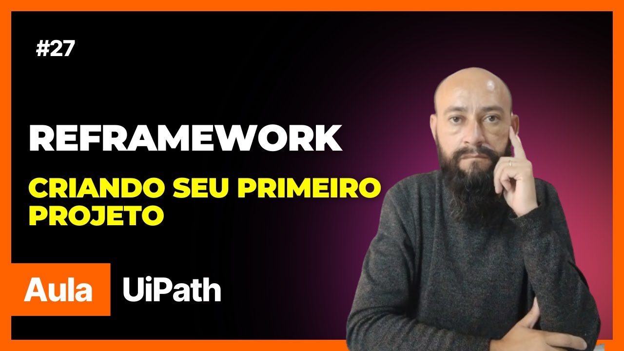 UiPath - Primeiro Projeto em Reframework - YouTube