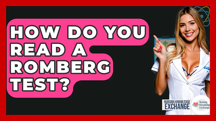 How Do You Read A Romberg Test? - Nursing Knowledge Exchange