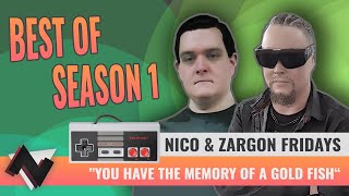 Nico & Zargon Fridays - BEST OF SEASON 1
