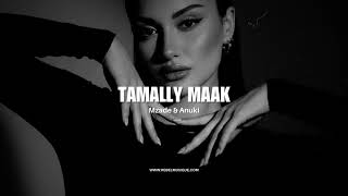 Mzade & Anuki - Tamally Maak