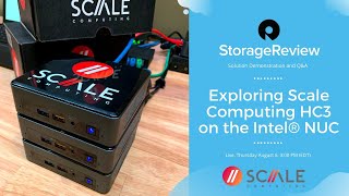 Celebrity Live: Exploring Scale Computing HC3 on the Intel® NUC Wealth