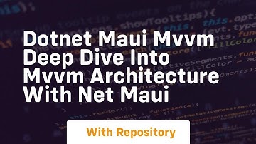 Dotnet maui mvvm deep dive into mvvm architecture with net maui