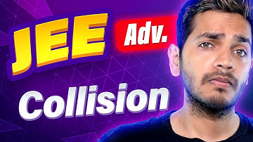 Collision | JEE Month PA08  | JEE Advanced PYQs with VIkrant Kirar