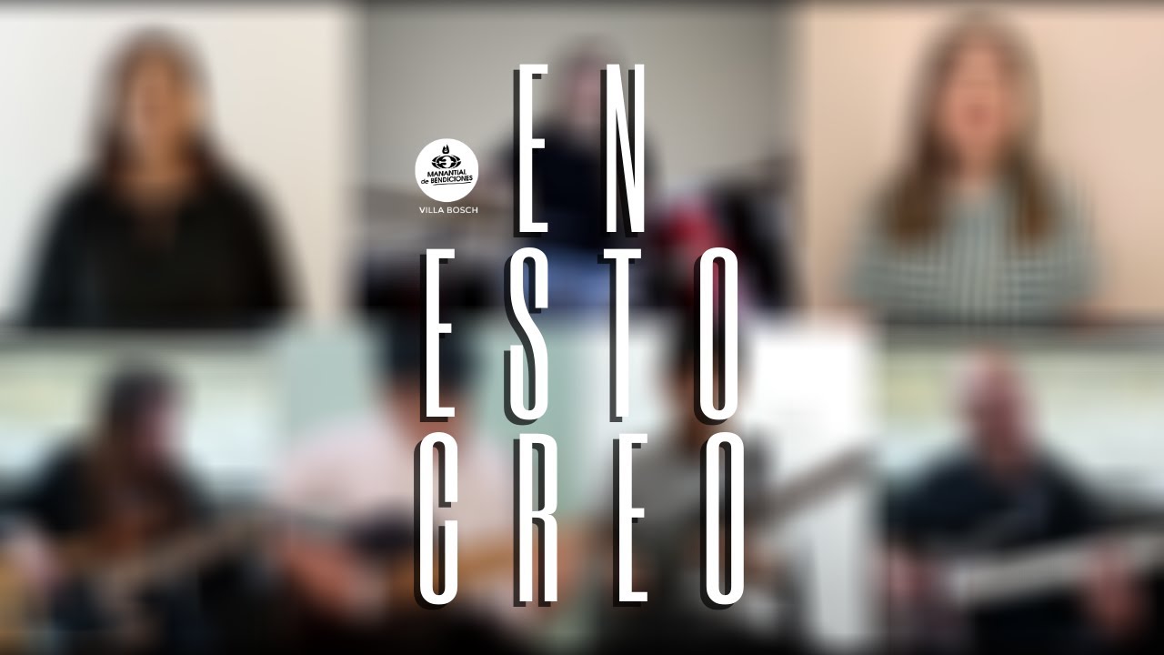 En esto creo - Hillsong Worship -  Manantial de Bendiciones Villa Bosch