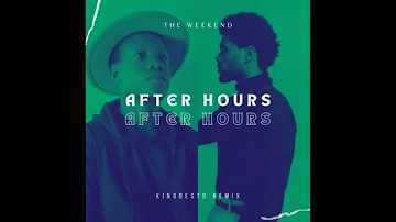 The Weekend - After Hours/KingDesto Remix/