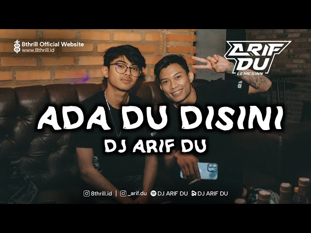 DJ ARIF DU - ADA DU DISINI!!! class=