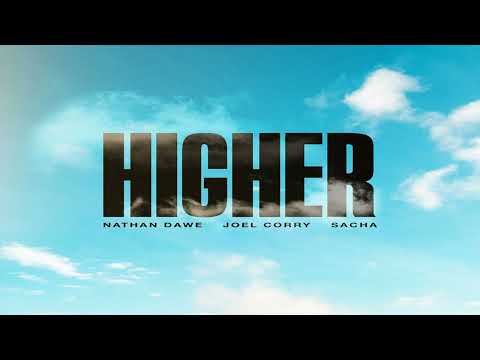 Nathan Dawe & Joel Corry feat. Sacha - Higher (Extended Mix)