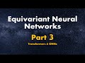 Equivariant neural networks  part 33  transformers and gnns