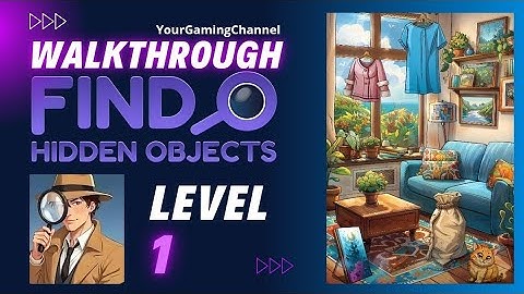 Find Hidden Objects Level 1 Walkthrough