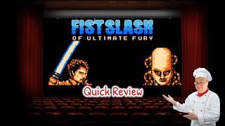 Fist Slash: Of Ultimate Fury (PC/Steam): A Quick Review