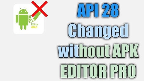 Increase Your App API level to 28 Without Apk Editor Pro
