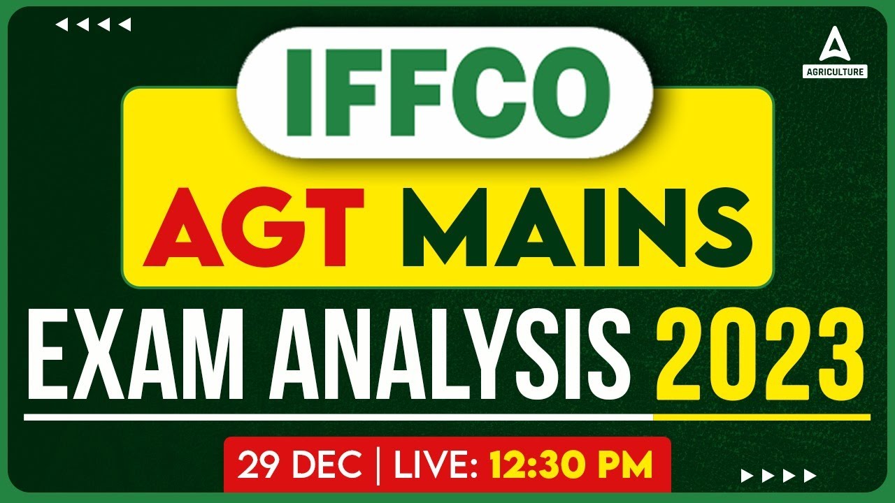 IFFCO AGT Mains Exam Analysis 2023 | IFFCO AGT Mains Asked Question | IFFCO AGT Mains 2023