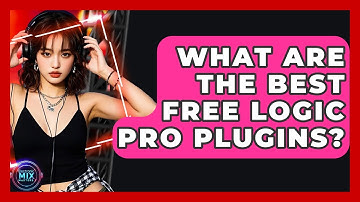 What Are The Best Free Logic Pro Plugins? - Electronic Mix Masters