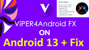 How To Install ViPER4Android FX On Android 13 + Fix