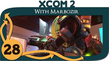 XCOM 2 - Ep. 28 - Rampage - Let