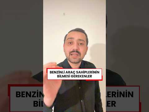 Benzinli araç sahiplerinin bilmesi gerekenler !