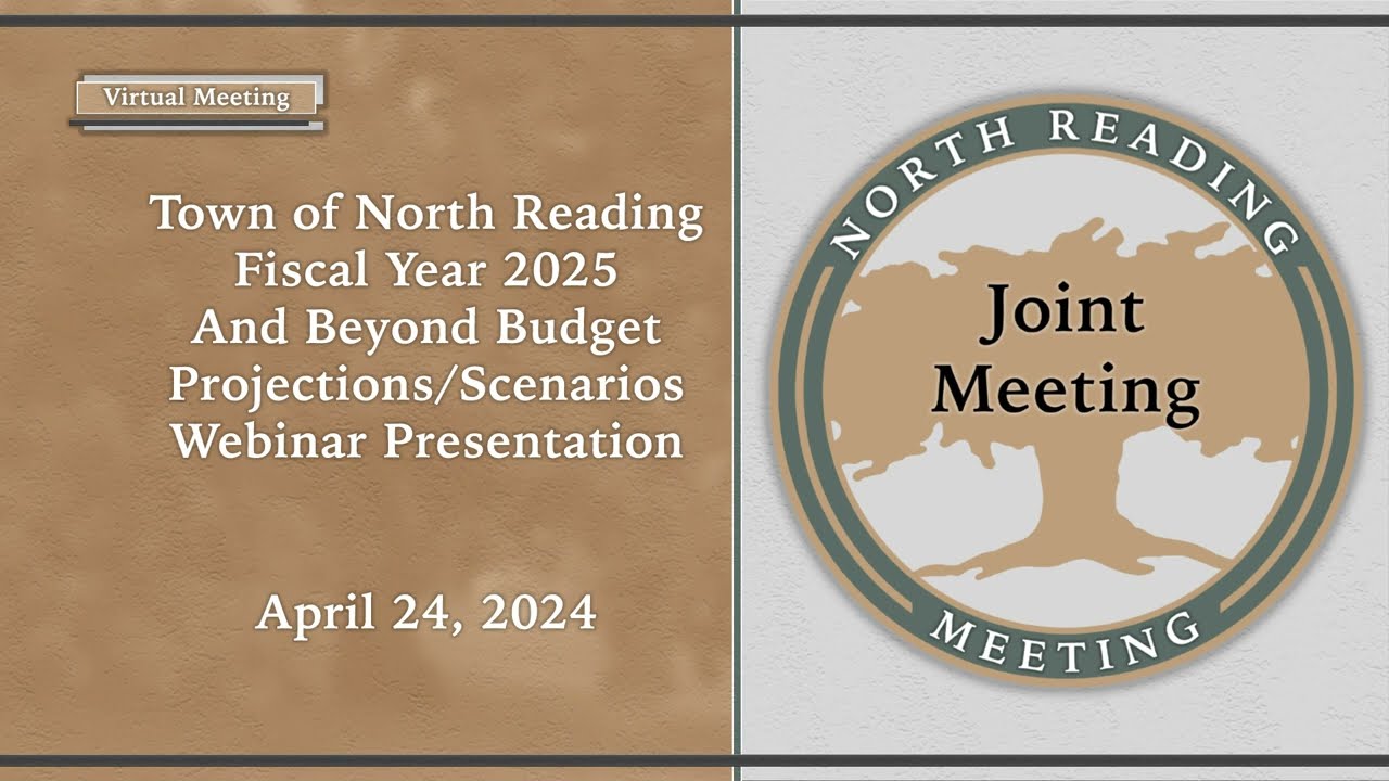 Town of North Reading FY 2025 and Beyond Budget Projection/Scenarios - April 24, 2024