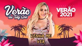 Taty Girl - Venha Me Ver