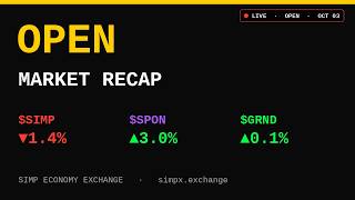 Simp Economy Exchange — Open Market Recap · Oct 03, 2026