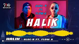 Gloc 9 Ft Flow G-Halik